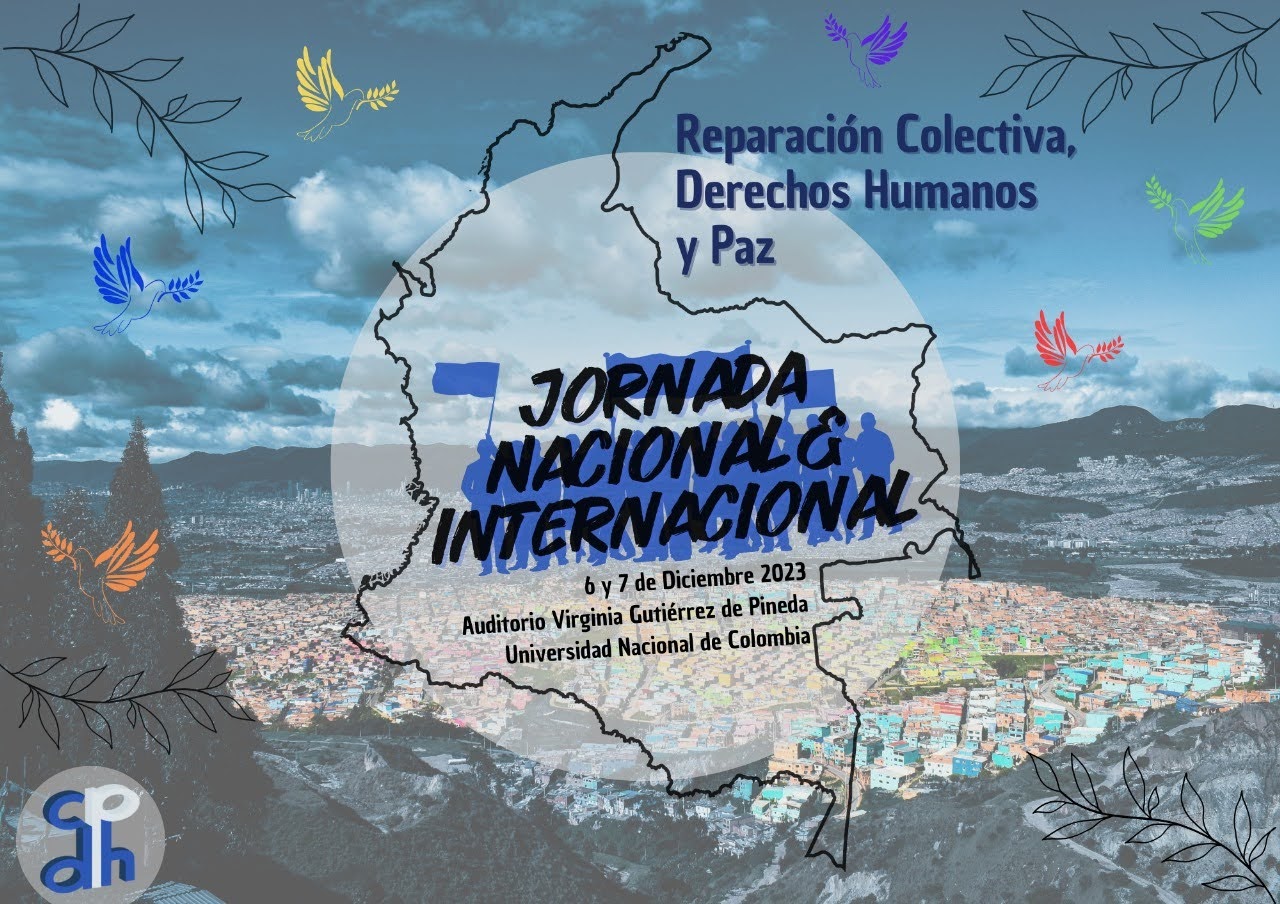 Hacia la reparación colectiva y la construcción de la Paz integral con Justicia social